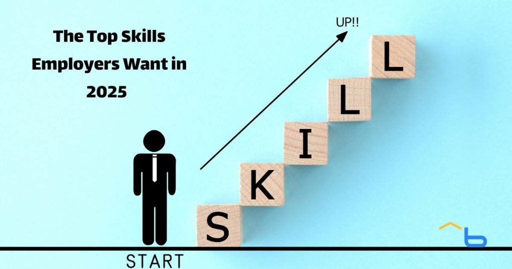 Top 10 Skills Employers Want In 2025 (Internship Edition)